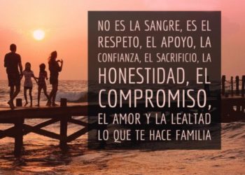 LO QUE TE HACE FAMILIA