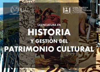 Promueve UAT la carrera de Historia y Gestión del Patrimonio Cultural