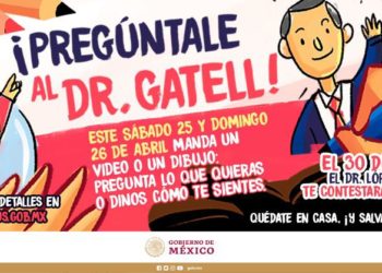 Niños podrán resolver dudas sobre COVID-19 con “Pregúntale al Dr. Gatell”
