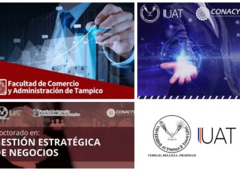 Convoca UAT a ingresar al Doctorado en Gestión Estratégica de Negocios