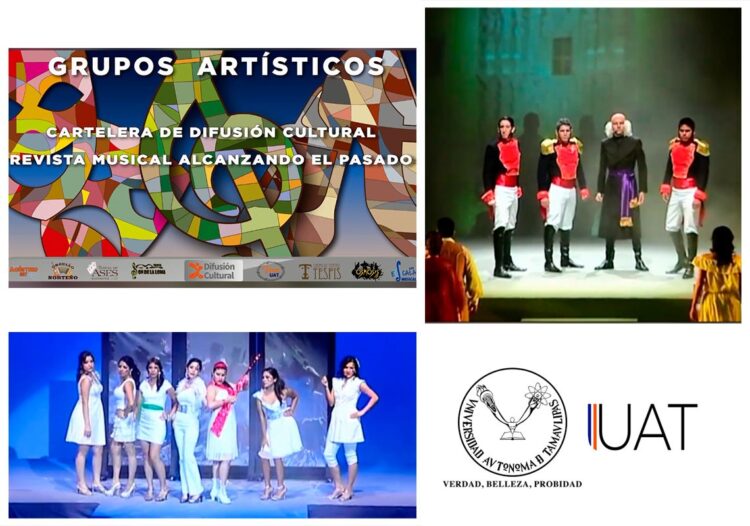 Difunde UAT la historia de México en revista musical “Alcanzando el pasado”