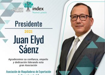 Asociación de maquiladoras ratifica a su presidente Juan Elyd Sáenz