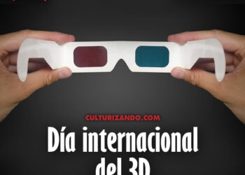 Hoy es el día internacional del 3D