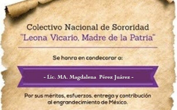 Galardonan a tamaulipecas con pergamino y presea “Leona Vicario Benemérita Madre de la Patria”