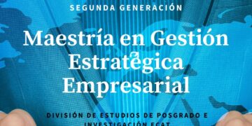 Ofrece la UAT Maestría en Gestión Estratégica Empresarial