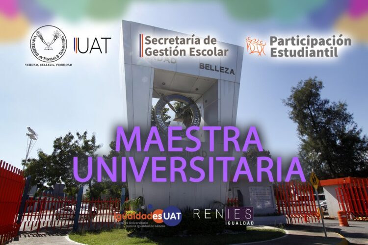 Convoca UAT a elegir “Maestra Universitaria 2021”