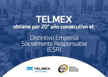 TELMEX obtiene por 20° año consecutivo el Distintivo Empresa Socialmente Responsable