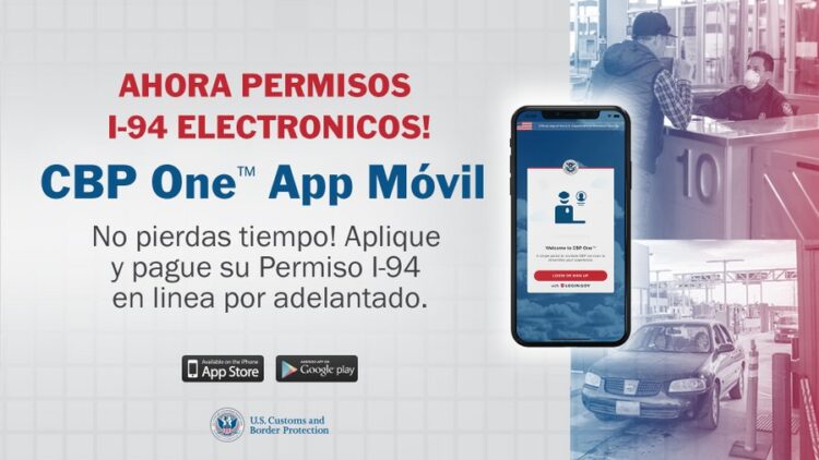 Anuncia EU la Incorporación de la I-94 a la Aplicación Móvil CBP One