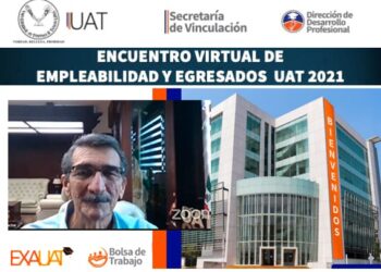 Inaugura Rector de la UAT  Encuentro de Empleabilidad y Egresados UAT 2021