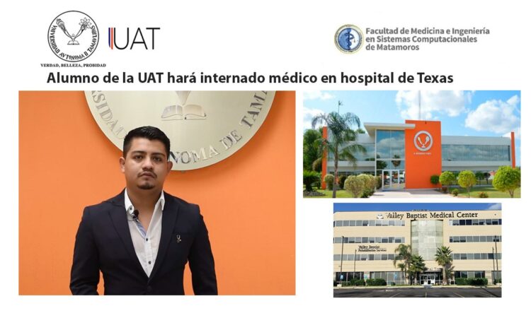 Alumno de la UAT hará internado médico en un hospital de Texas