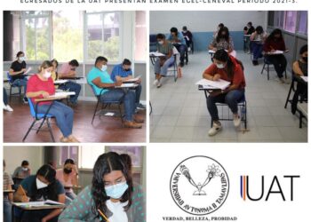 Egresados de la UAT presentan el examen EGEL-CENEVAL período 2021-3