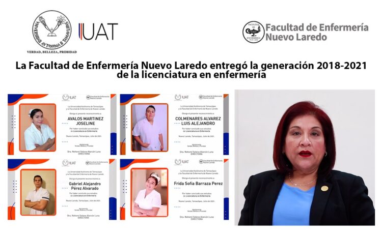 Egresa generación 2018-2021 de la Facultad de Enfermería Nuevo Laredo