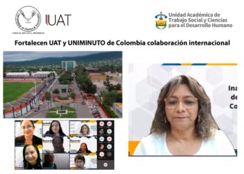Fortalecen UAT y UNIMINUTO de Colombia colaboración internacional