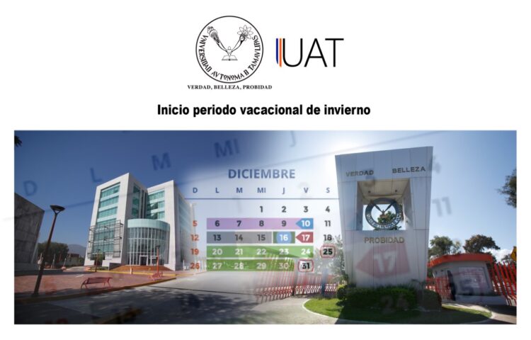 Inicia la UAT período vacacional de invierno