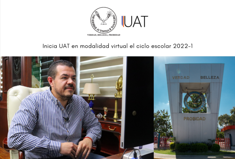 Inicia UAT en modalidad virtual el ciclo escolar 2022-1