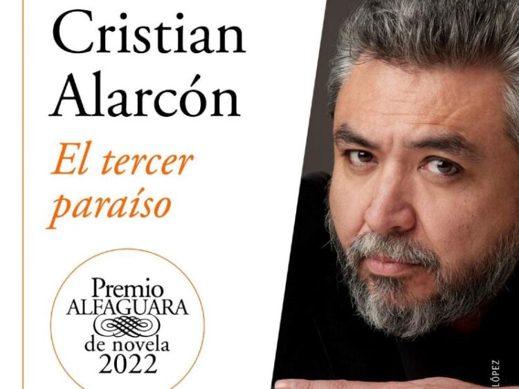 Cristian Alarcón se lleva Premio Alfaguara 2022 por El tercer paraíso