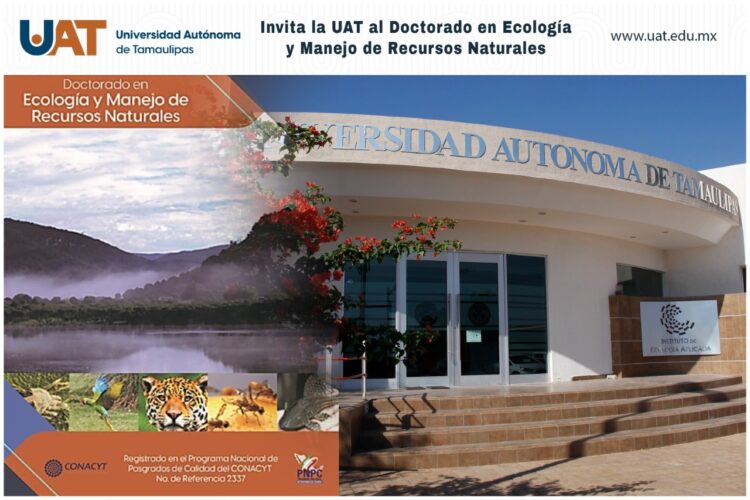 Ofrece UAT el Doctorado en Ecología y Manejo de Recursos Naturales