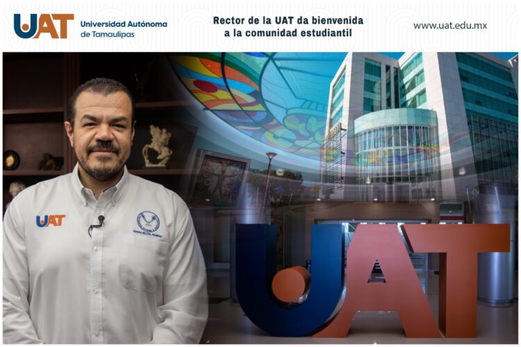 Rector de la UAT da bienvenida a la comunidad estudiantil