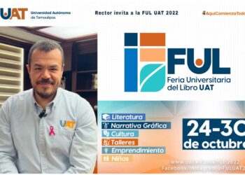 Rector invita a la Feria Universitaria del Libro UAT 2022 en Tampico