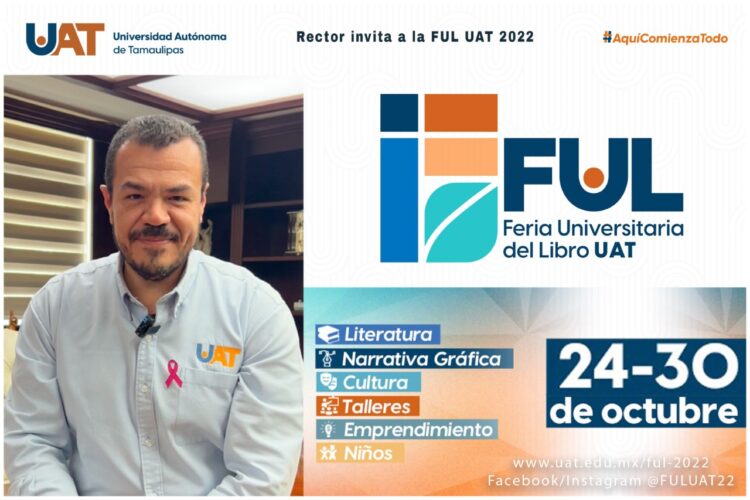 Rector invita a la Feria Universitaria del Libro UAT 2022 en Tampico