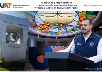 Respalda UAT la transformación que impulsa Américo Villarreal  en Tamaulipas” 