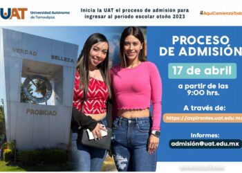 Inicia la UAT el proceso de admisión para ingresar al período escolar otoño 2023