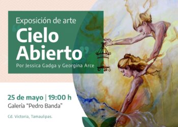 Presentará ITCA exposición “Cielo Abierto” de Georgina Arce y Jéssica Gadga en Centro Cultural Tamaulipas