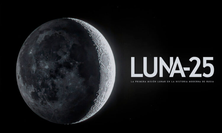 Rusia prepara lanzamiento de sonda luna-25 con destino al polo sur de la Luna