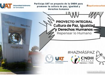 Participa UAT en el proyecto de la CNDH para promover la  cultura de paz, igualdad y derechos humanos