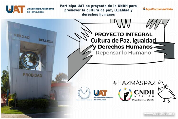 Participa UAT en el proyecto de la CNDH para promover la  cultura de paz, igualdad y derechos humanos