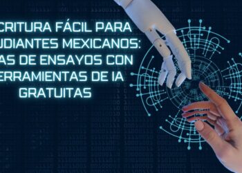 Escritura fácil para estudiantes mexicanos: Ideas de ensayos con herramientas de IA Gratuitas