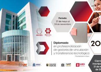 Impartirá la UAT Diplomado en Vinculación y Transferencia Tecnológica