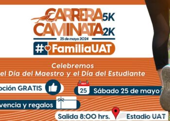 Invita la UAT a la Carrera de 5K y Caminata 2K en Cd. Victoria el 25 de mayo