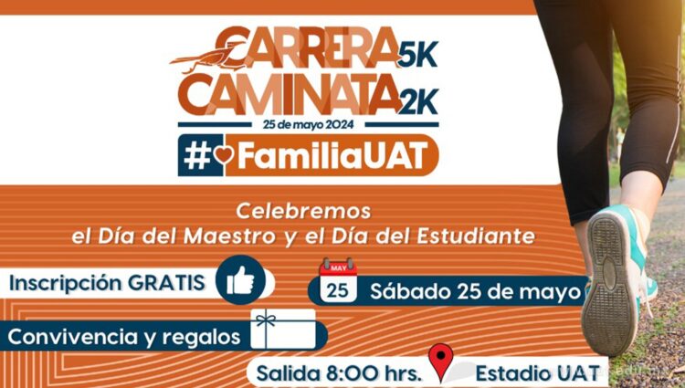 Invita la UAT a la Carrera de 5K y Caminata 2K en Cd. Victoria el 25 de mayo