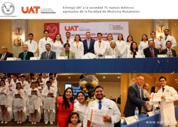 Entrega UAT 75 nuevos médicos egresados de la Facultad de Medicina Matamoros