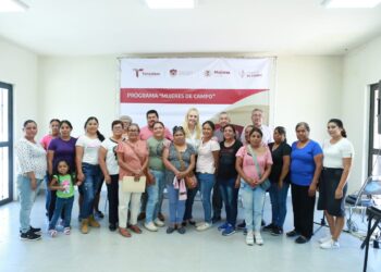 Inicia en Tamaulipas programa pionero para el empoderamiento de mujeres del campo