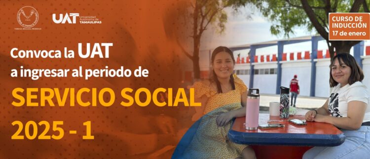 Convoca la UAT a ingresar al periodo de servicio social 2025-1