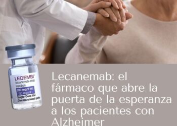 Lecanemab, el nuevo medicamento que aprobó la Cofepris para tratar el Alzheimer