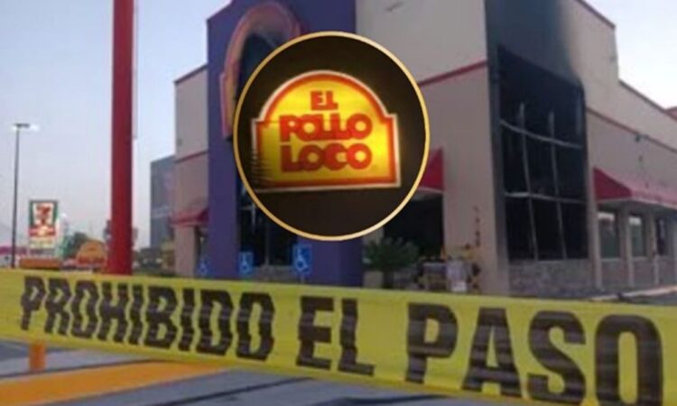 Ya son 6 los incidentes en restaurantes El Pollo Loco en Nuevo León