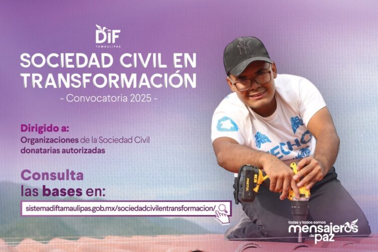Invita DIF Tamaulipas a participar en la convocatoria “Sociedad Civil en Transformación”