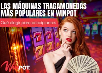 Las máquinas tragamonedas más populares en Winpot: Qué elegir para principiantes