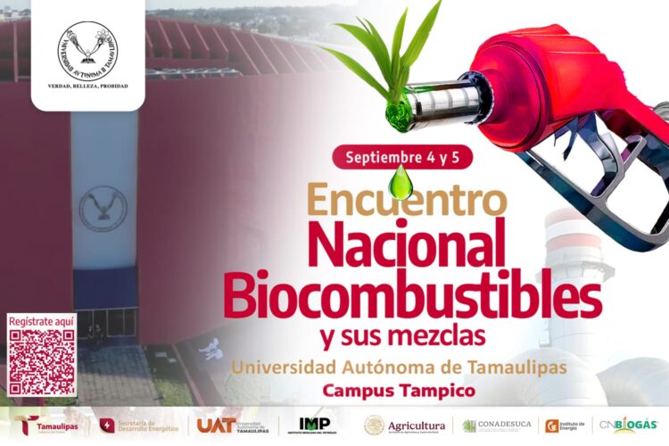 Convoca la UAT al encuentro nacional de biocombustibles en Campus-Tampico