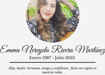 Familia confirma deceso de Emma Nereyda Rivera, tras reporte de ADN por la Fiscalía
