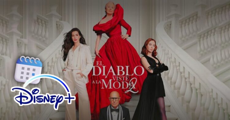 El diablo viste a la moda 2 llegará a Disney+ el 29 de julio de 2026