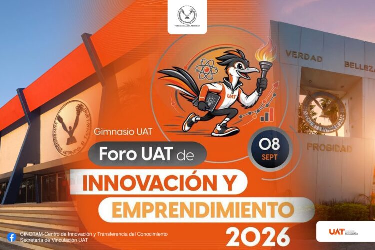 Organiza UAT Foro de Innovación y Emprendimiento 2026 para impulsar el talento