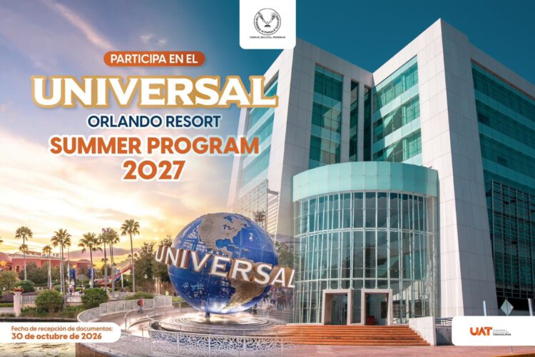Invita UAT a estudiantes a participar en la convocatoria del Universal Orlando Resort Summer 2027